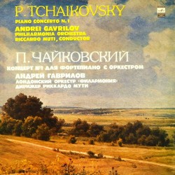 Пластинка Андрей Гаврилов. Лондонский оркестр "Филармония" П.И. Чайковский. Концерт №1